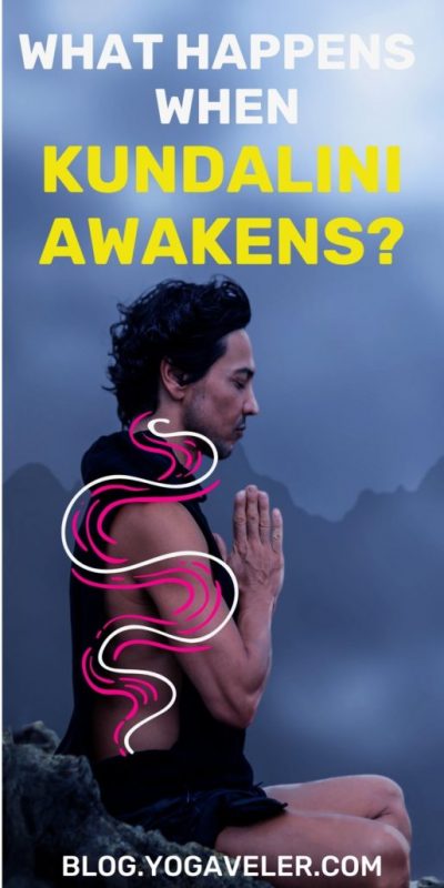 what happens when kundalini awakens